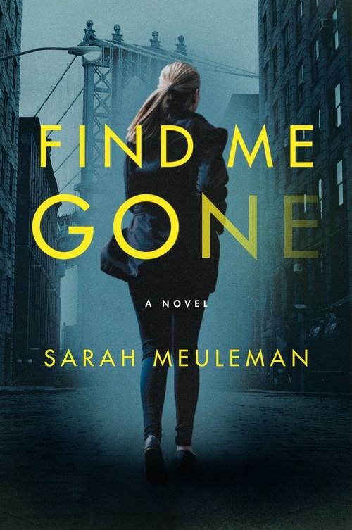 Find Me Gone by Sarah Meuleman