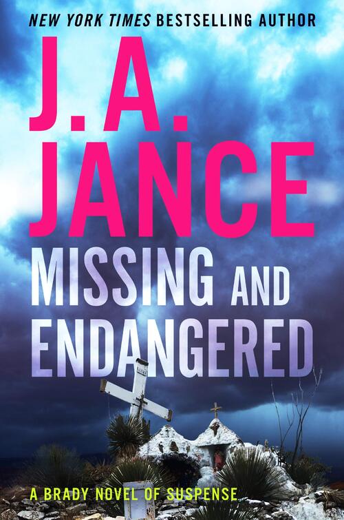 Missing and Endangered by J.A. Jance