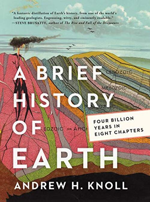 A Brief History Of Earth by Andrew H. Knoll