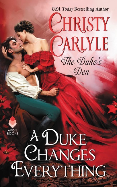 A Duke Changes Everything by Christy Carlyle