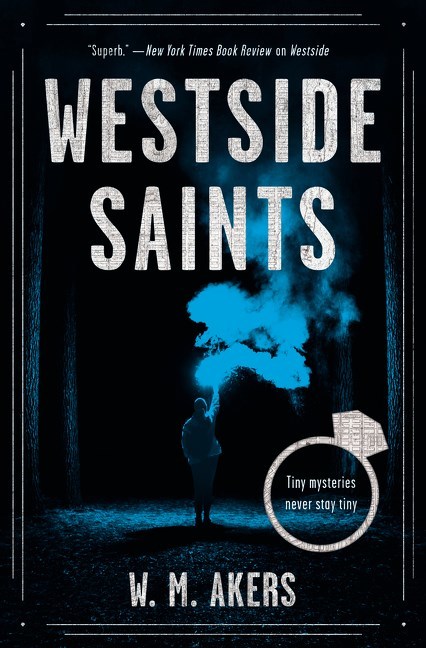 Westside Saints by W.M. Akers