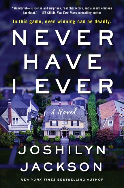 Never Have I Ever by Joshilyn Jackson