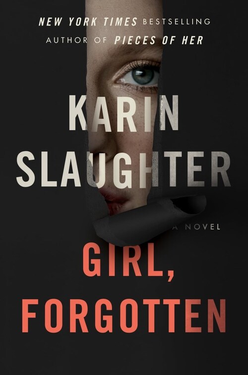 Girl, Forgotten by Karin Slaughter