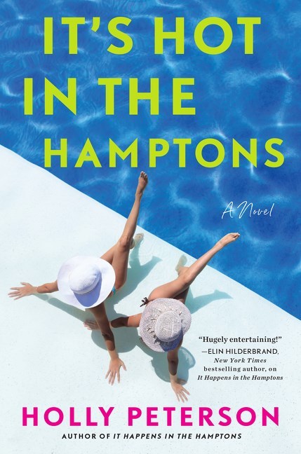 It's Hot in the Hamptons by Holly Peterson