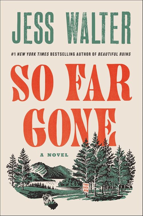 So Far Gone by Jess Walter
