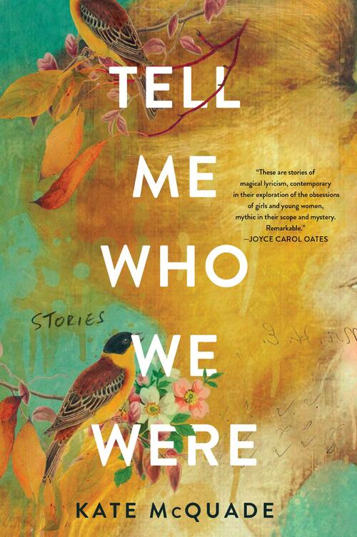 Tell Me Who We Were by Kate McQuade