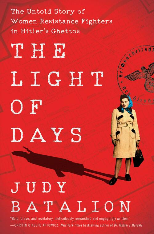 The Light of Days by Judy Batalion