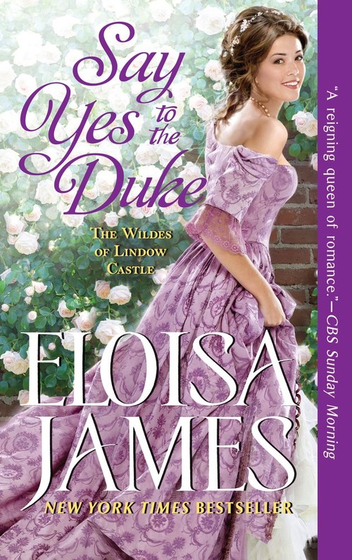 Say Yes to the Duke by Eloisa James