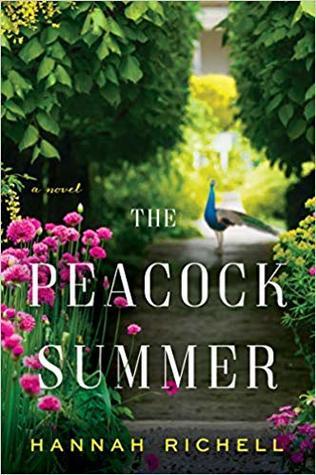 The Peacock Summer by Hannah Richell