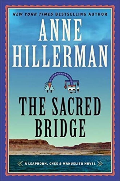 The Sacred Bridge by Anne Hillerman
