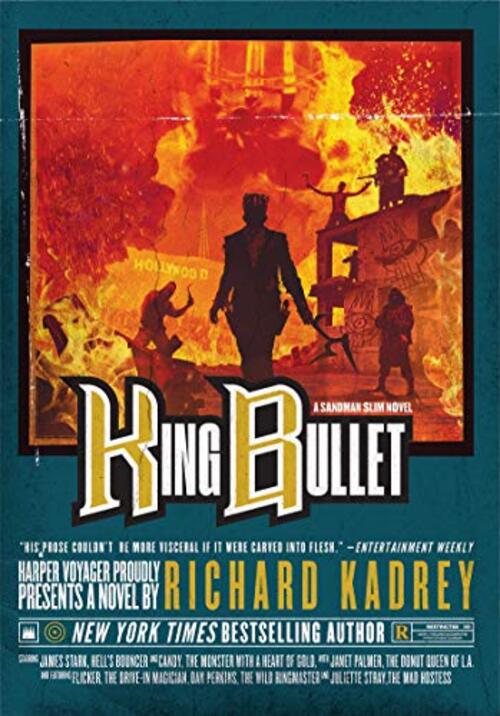 King Bullet by Richard Kadrey