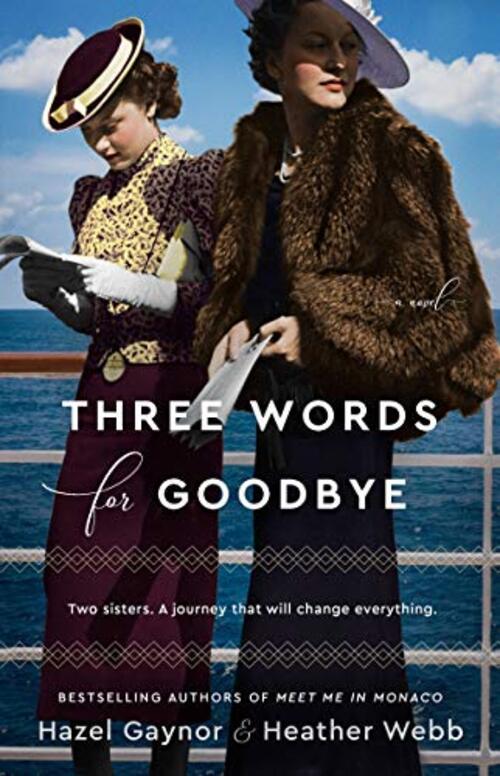 Three Words for Goodbye by Hazel Gaynor