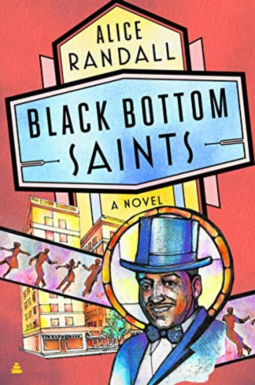 Black Bottom Saints by Alice Randall