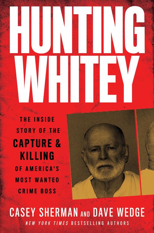 Hunting Whitey by Casey Sherman