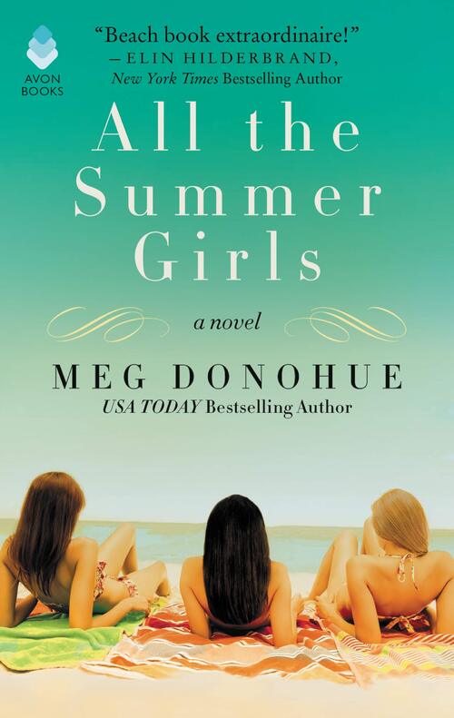 All the Summer Girls by Meg Donohue