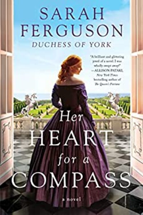 Her Heart for a Compass by Sarah Ferguson, Duchess of York