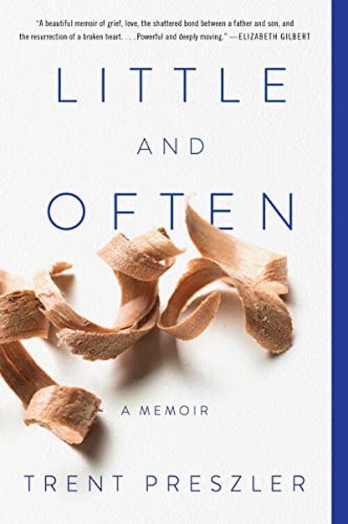 Little and Often by Trent Preszler