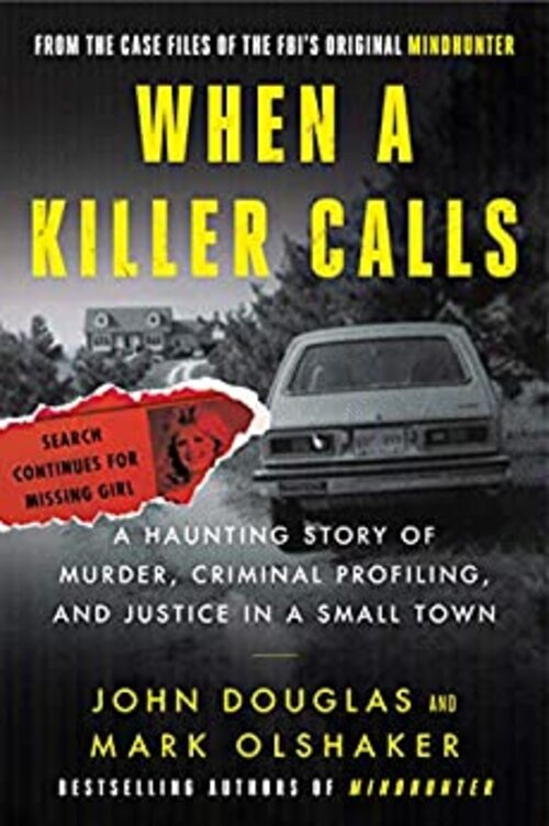 When a Killer Calls by John E. Douglas