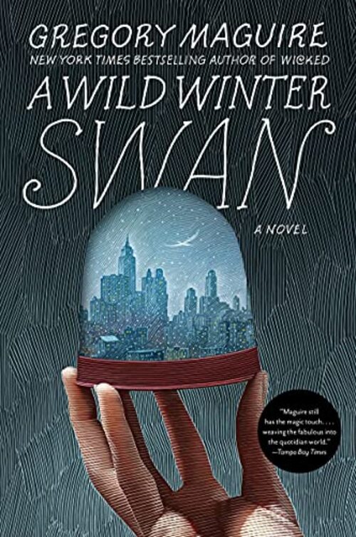 A Wild Winter Swan by Gregory Maguire