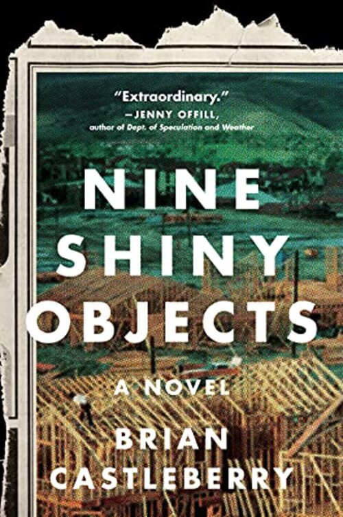 Nine Shiny Objects by Brian Castleberry