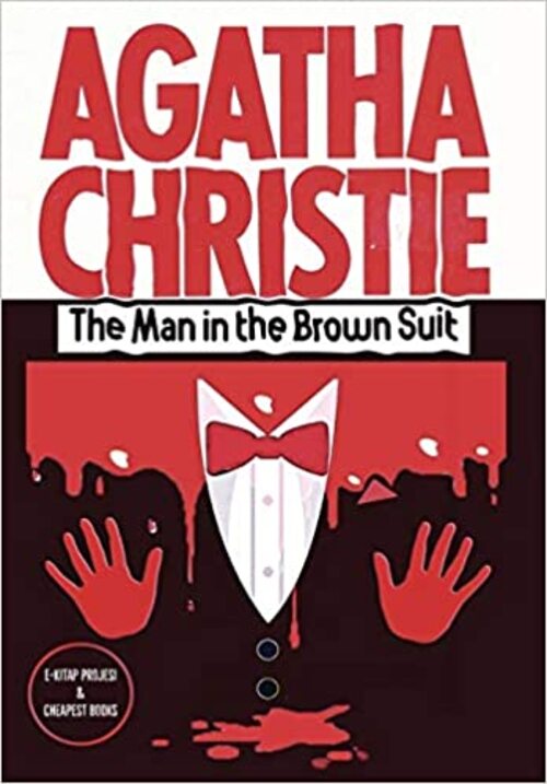 The Man in the Brown Suit by Agatha Christie
