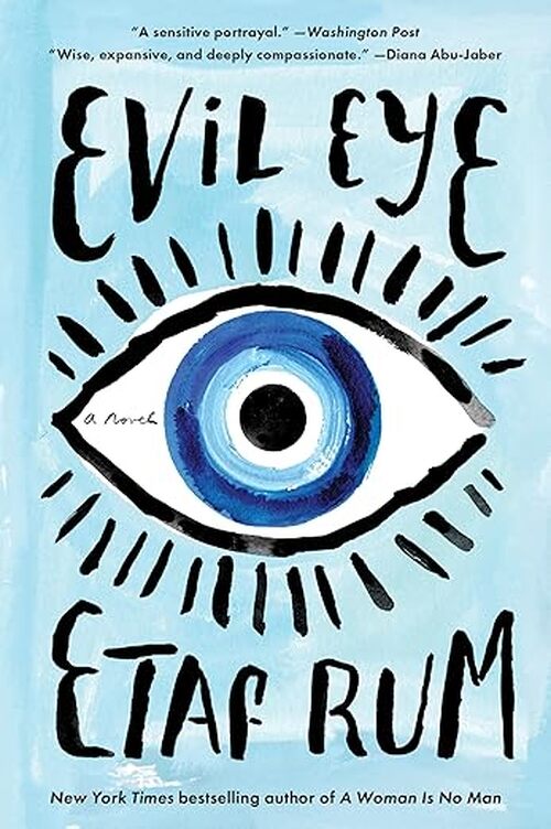 Evil Eye by Etaf Rum