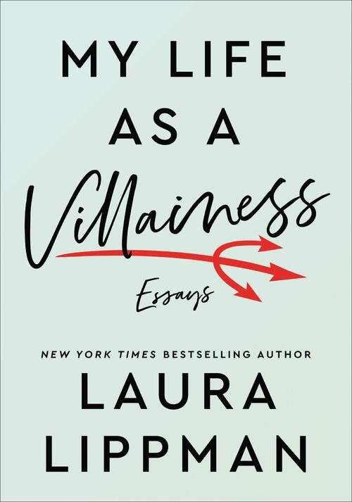 My Life as a Villainess by Laura Lippman