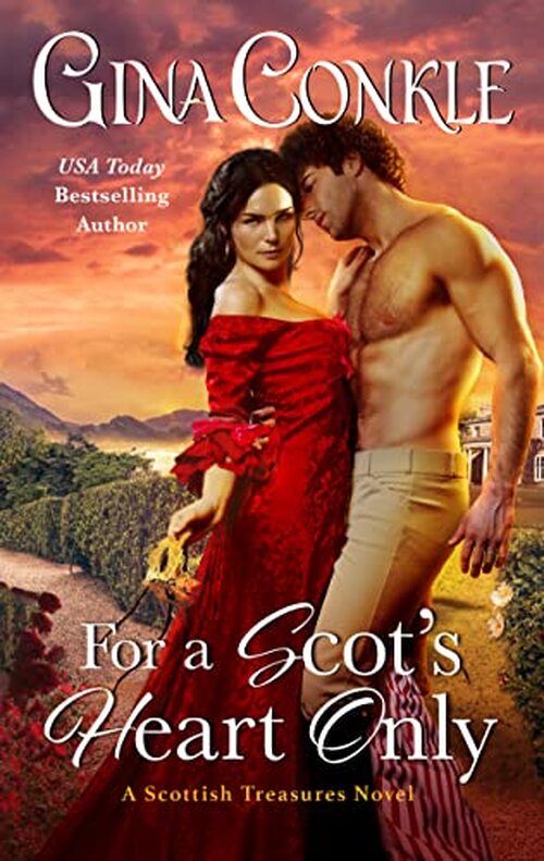 For a Scot's Heart Only by Gina Conkle