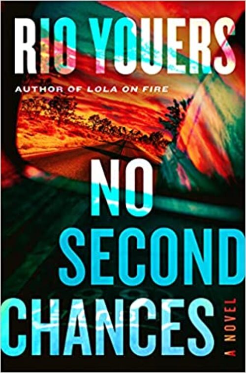 No Second Chances by Rio Youers