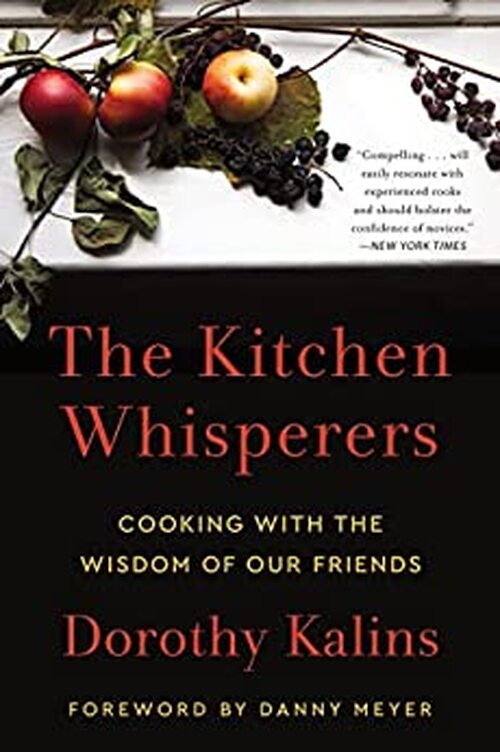 The Kitchen Whisperers by Dorothy Kalins