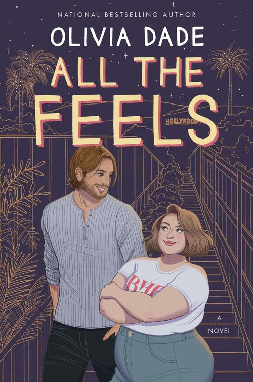 All the Feels by Olivia Dade
