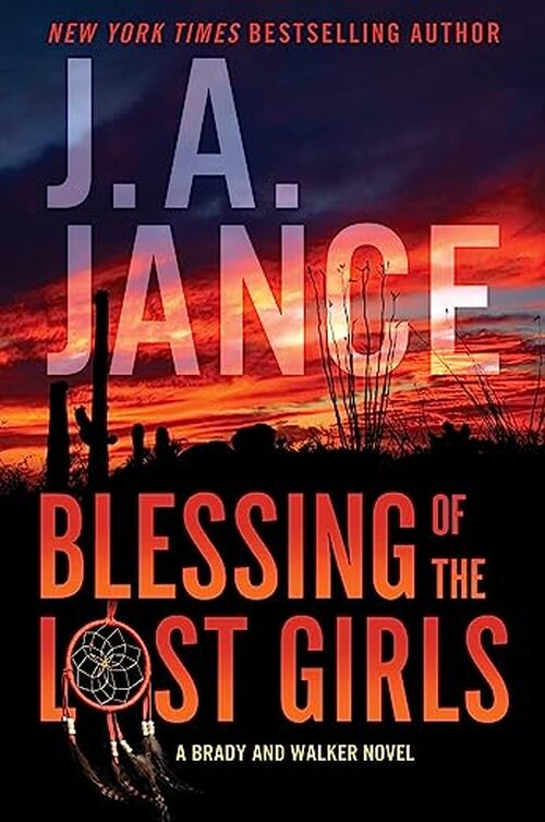 Blessing of the Lost Girls by J.A. Jance