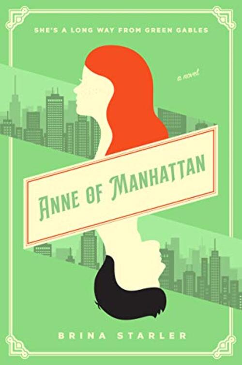 Anne of Manhattan by Brina Starler