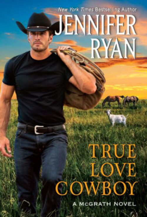 True Love Cowboy by Jennifer Ryan