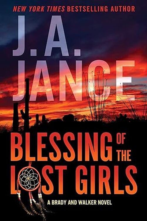Blessing of the Lost Girls by J.A. Jance