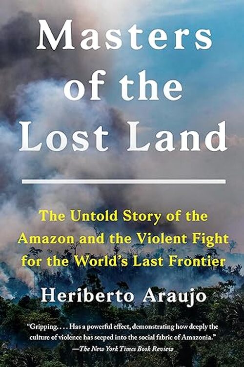 Masters of the Lost Land by Heriberto Araujo