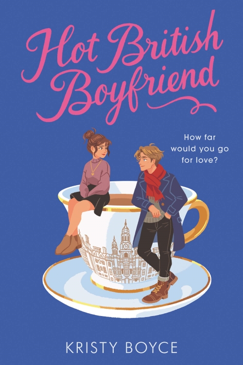 Hot British Boyfriend by Kristy Boyce