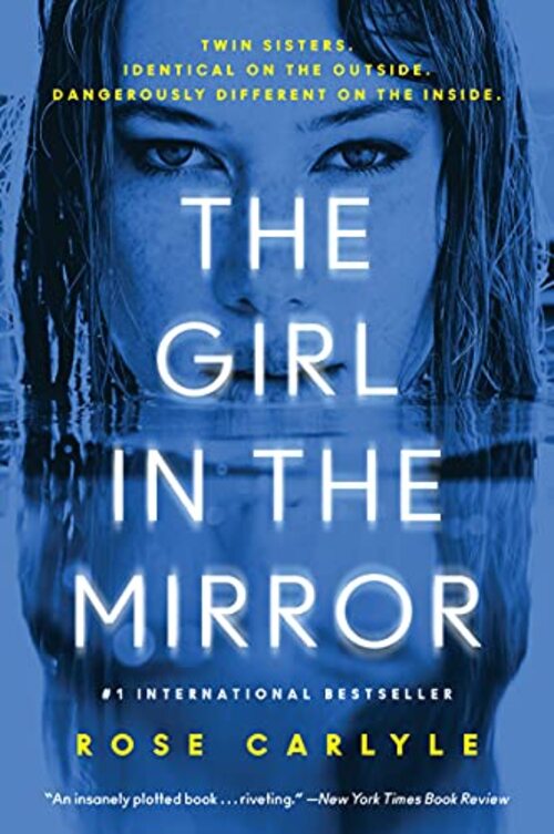 The Girl in the Mirror : A Novel by Rose Carlyle