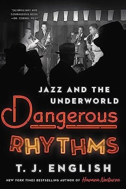 Dangerous Rhythms by T. J. English