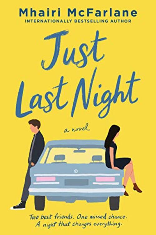 Just Last Night by Mhairi McFarlane