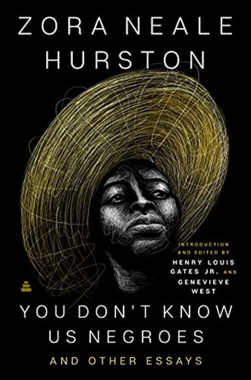 You Don't Know Us Negroes and Other Essays by Henry Louis Gates, Jr.