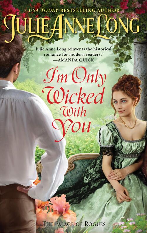 I'm Only Wicked with You by Julie Anne Long