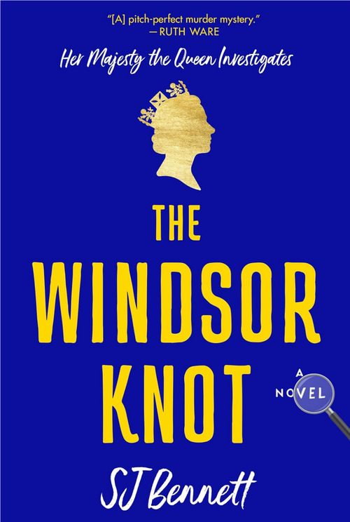 The Windsor Knot by S.J. Bennett