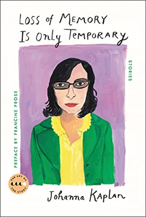 Loss of Memory Is Only Temporary by Johanna Kaplan