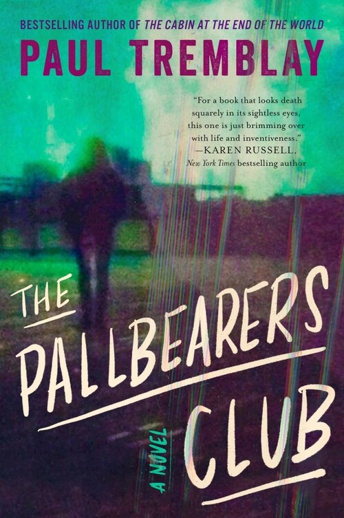The Pallbearers Club by Paul Tremblay