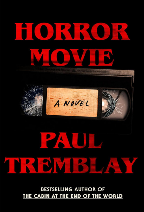 Horror Movie by Paul Tremblay