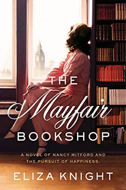 The Mayfair Bookshop by Eliza Knight