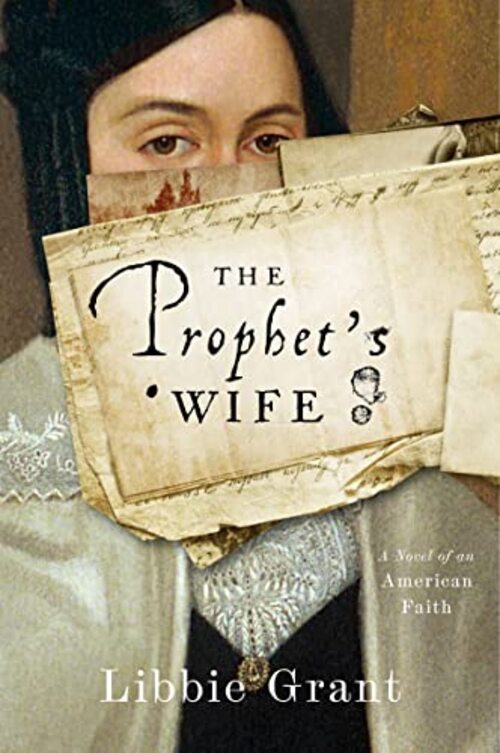 The Prophet's Wife by Libbie Grant