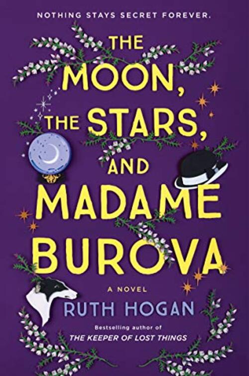 The Moon, the Stars, and Madame Burova by Ruth Hogan