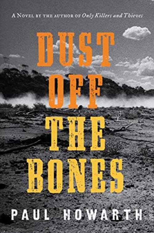 Dust Off the Bones by Paul Howarth
